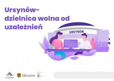 Ursynów- dzielnica wolna od uzależnień