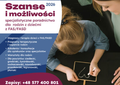 Szanse i możliwości – specjalistyczne poradnictwo dla  rodzin z dziećmi z FAS/FASD  2026